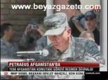 Petraeus Afganistan'da