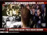 7 Polis De Suçsuz Bulundu