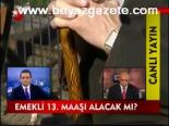 Emekli 13.maaşı Alacak Mı?