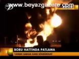 Boru Hattında Patlama