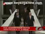 İthal Akademisyenler Geliyor