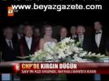 Chp'de Kırgın Düğün