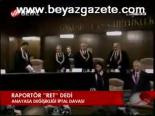 Raportör Ret Dedi