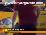 Polise Ateş Açtı
