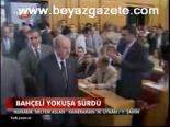 Bahçeli Yokuşa Sürdü