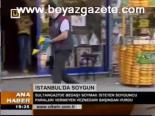 İstanbul'da Soygun