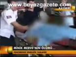 Minik Merve'nin Ölümü