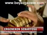 Ergenekon Senaryosu