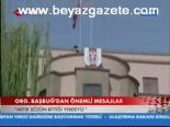 Org. Başbuğ'dan Önemli Mesajlar