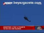 Hedefteki 3 Pkk'lı Panikte