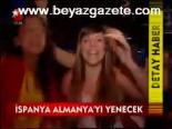 İspanya Almanya'yı Yenecek