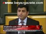 Başbuğ'a Çok Sert Sözler