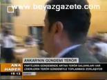 Ankara'nın Gündemi Terör