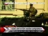 Eski Diktatör Hakim Karşısında
