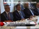 İsrail'in Uzlaşmaz Tavrı