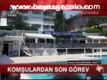 Komşulardan Son Görev