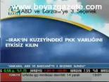 Ankara, Abd Ve Barzani'ye 3 Seçenek Sundu