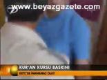 Kur'an Kursu Baskını