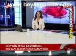 Chp'nin İptal Başvurusu