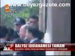 Balyoz İddianamesi Tamam