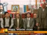 Dedeye Düşkün Cezası