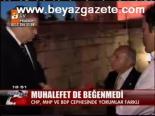 Muhalefet De Beğenmedi