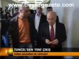 Tuncel'den Yeni Çıkış