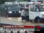 İstanbul'da Sel Uyarısı