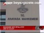Mahkeme Neyi İptal Etti?