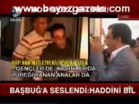 Başbuğ'a Seslendi:haddini Bil
