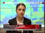 İstanbul'da Sel Alarmı