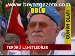 Terörü Lanetlediler