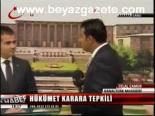 Hükümet Karara Tepkili