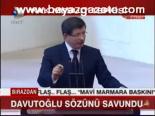 Davutoğlu Sözünü Savundu