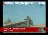 87 Yılda 5 Referandum