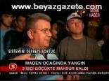 Maden Ocağında Yangın