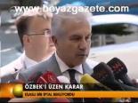 Özbek'i Üzen Karar