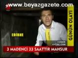 3 Madenci 33 Saattir Mahsur