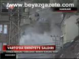 Varto'da Emniye'e Saldırı