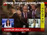 Liderler Buluşuyor