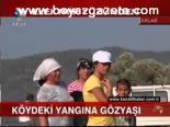 Köydeki Yangına Gözyaşı