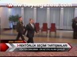 Rektörlük Seçimi Tartışmaları