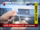 Lüks Otomobille Et Soygunu