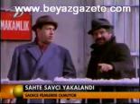 Sahte Savcı Yakalandı