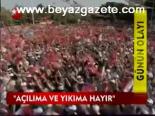 miting alani - Açılıma ve yıkıma hayır Videosu