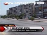 hava sicakligi - Ege De Çok Sıcak Videosu