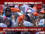 Mitingin Provasını Yaptılar