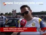 Drag yarışları nefes kesti