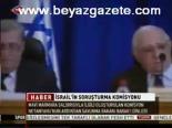 benyamin netanyahu - İsrail'in Soruşturma Komisyonu Videosu