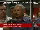 onder sav - İstifa Chp'yi İkiye Böldü Videosu